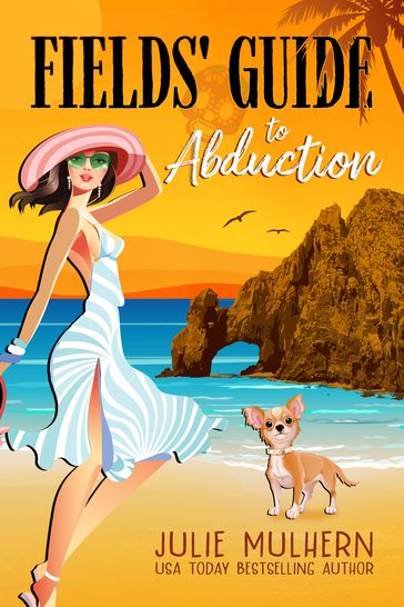 Fields' Guide to Abduction - Julie Mulhern