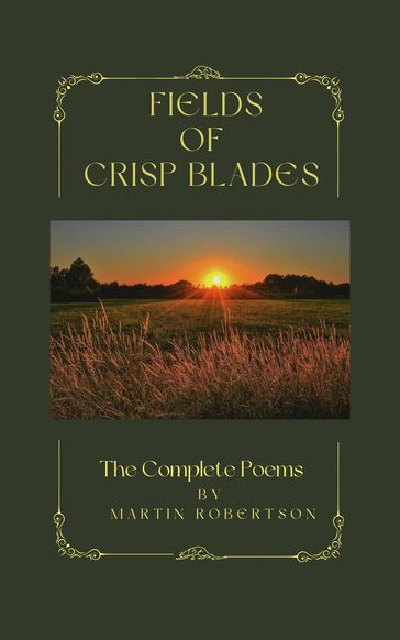 Fields Of Crisp Blades - Martin Robertson