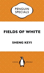 Fields of White: Penguin Special