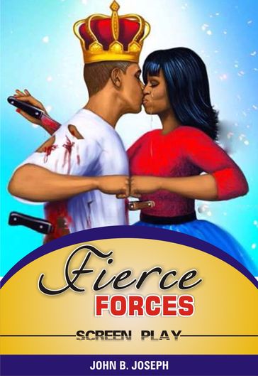 Fierce Forces - John B. Joseph