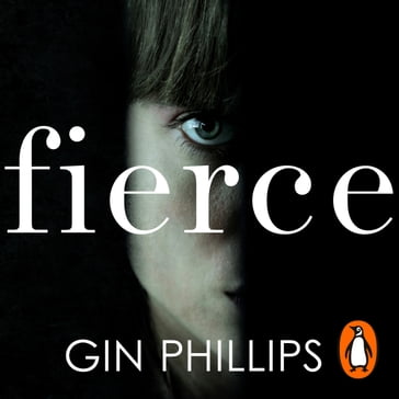 Fierce - Gin Phillips