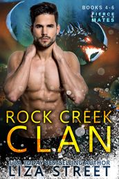 Fierce Mates: Rock Creek Clan, Books 4 - 6
