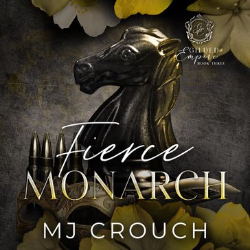 Fierce Monarch - MJ Crouch