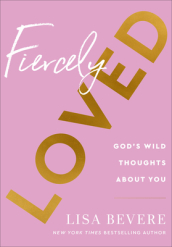 Fiercely Loved ¿ God`s Wild Thoughts about You