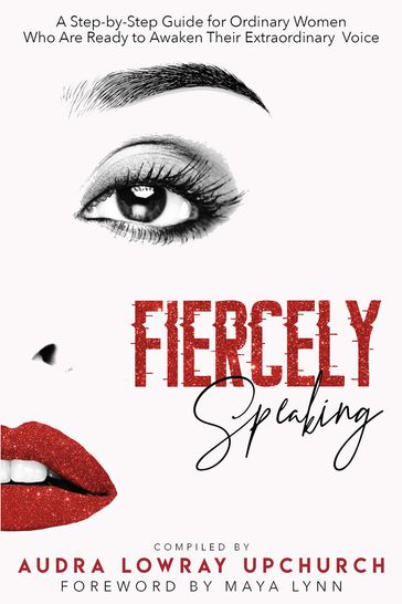 Fiercely Speaking - Audra Lowray Upchurch