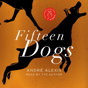 Fifteen Dogs - André Alexis