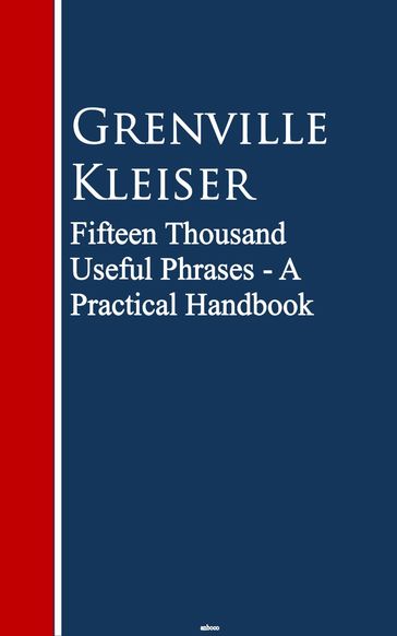 Fifteen Thousand Useful Phrases - Grenville Kleiser