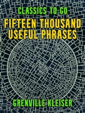 Fifteen Thousand Useful Phrases