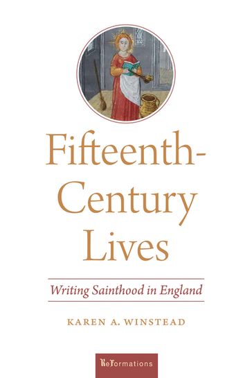 Fifteenth-Century Lives - Karen A. Winstead