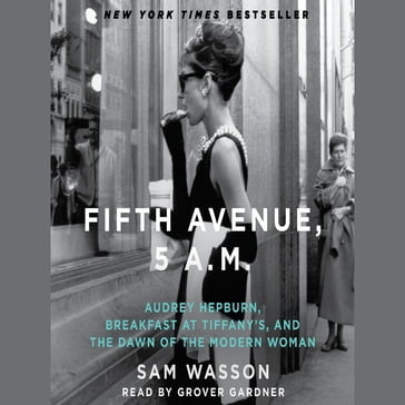 Fifth Avenue, 5 A.M. - Sam Wasson