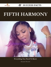 Fifth Harmony 67 Success Facts - Everything you need to know about Fifth Harmony