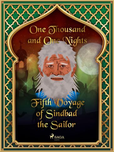 Fifth Voyage of Sindbad the Sailor - ONE THOUSAND - One Nights
