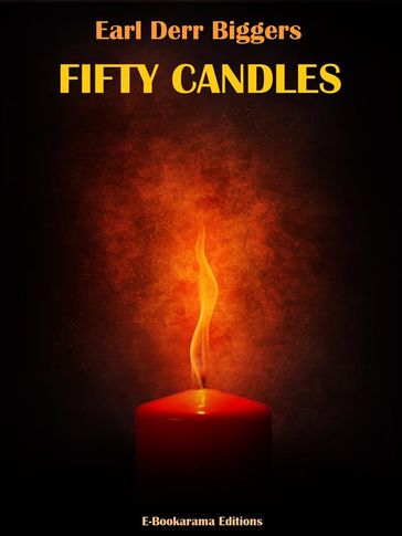 Fifty Candles - Earl Derr Biggers