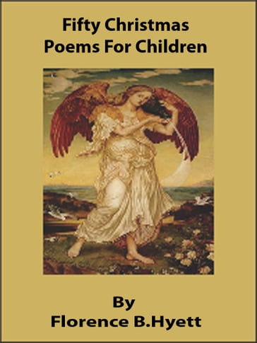 Fifty Christmas Poems For Children - Florence B. Hyett