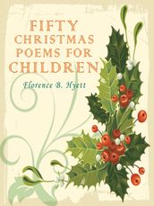 Fifty Christmas Poems For Children