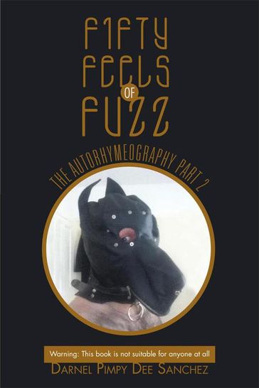 Fifty Feels of Fuzz - Darnel Pimpy Dee Sanchez