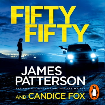 Fifty Fifty - James Patterson - Candice Fox