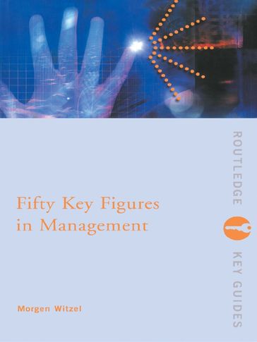 Fifty Key Figures in Management - Morgen Witzel