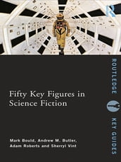 Fifty Key Figures in Science Fiction