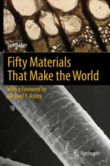Fifty Materials That Make the World - Ian Baker