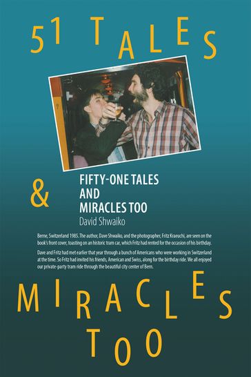 Fifty-One Tales and Miracles Too - David Shwaiko