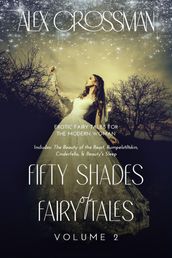 Fifty Shades of Fairy Tales Volume 2