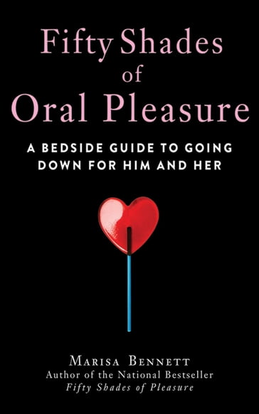 Fifty Shades of Oral Pleasure - Marisa Bennett