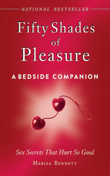Fifty Shades of Pleasure: A Bedside Companion - Marisa Bennett