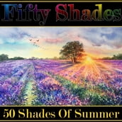 Fifty Shades of Summer
