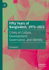 Fifty Years of Bangladesh, 1971-2021