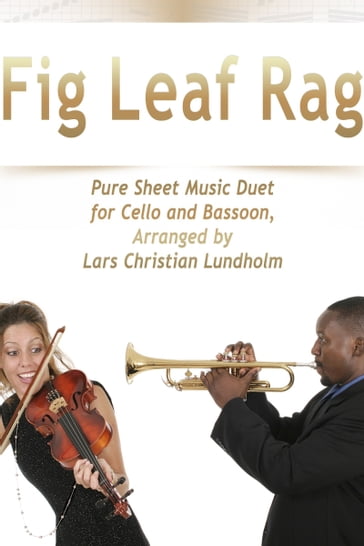 Fig Leaf Rag Pure Sheet Music Duet for Cello and Bassoon, Arranged by Lars Christian Lundholm - Pure Sheet music