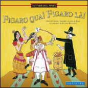 Figaro qua, Figaro là