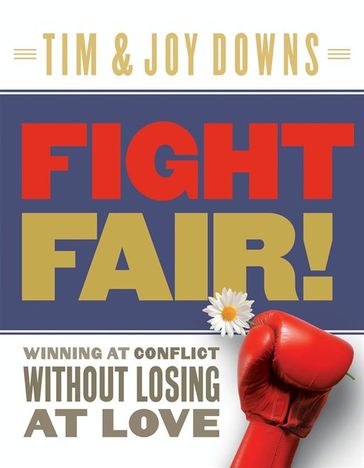 Fight Fair - Tim Downs - Joy Downs