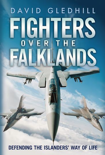 Fighters Over the Falklands - David Gledhill