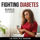 Fighting Diabetes Bundle, 2 in 1 Bundle