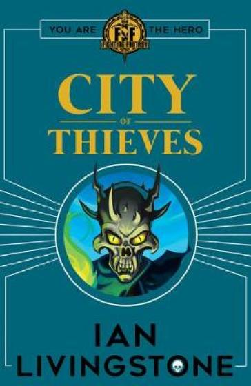 Fighting Fantasy: City of Thieves - Ian Livingstone