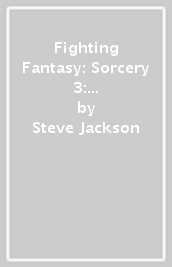 Fighting Fantasy: Sorcery 3: The Seven Serpents