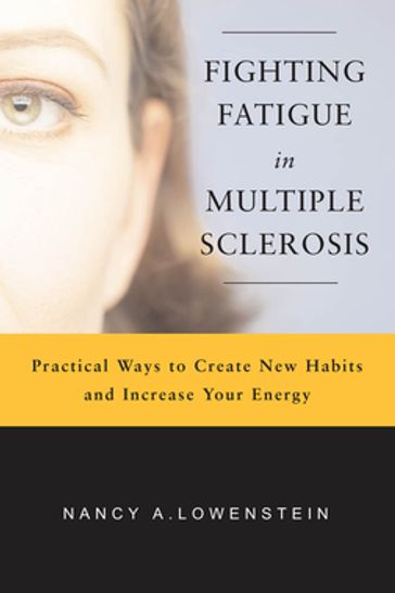 Fighting Fatigue in Multiple Sclerosis - Nancy Lowenstein - MS - OTR/L - BCPR