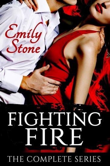 Fighting Fire: The Complete Series Boxed Set - Emily Stone