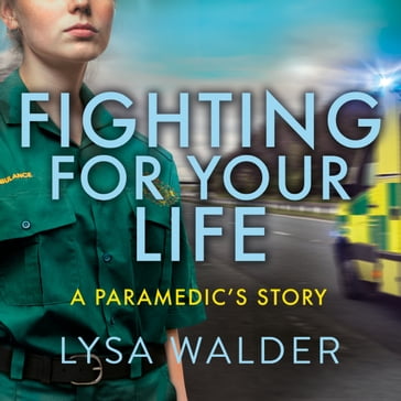 Fighting For Your Life - Lysa Walder