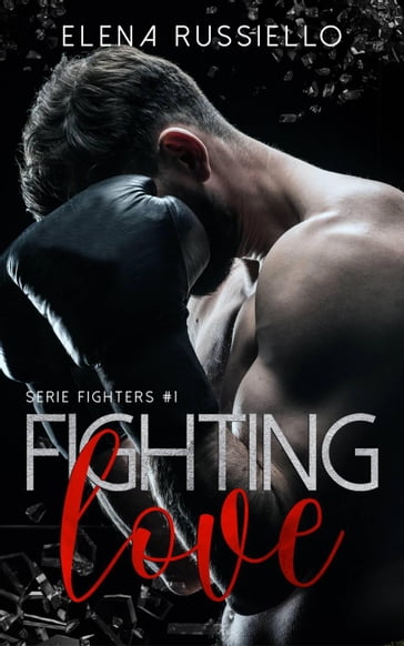 Fighting Love - Elena Russiello