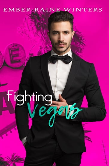 Fighting Vegas - Ember-Raine Winters