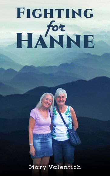 Fighting for Hanne - Mary Valentich