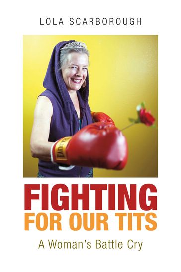 Fighting for Our Tits - Lola Scarborough