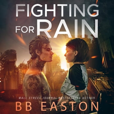 Fighting for Rain - BB Easton