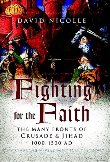 Fighting for the Faith - David Nicolle