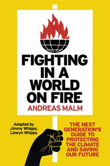 Fighting in a World on Fire - Andreas Malm