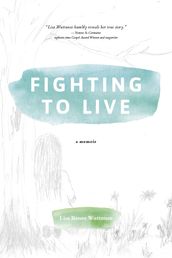 Fighting to Live