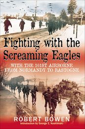 Fighting with the Screaming Eagles