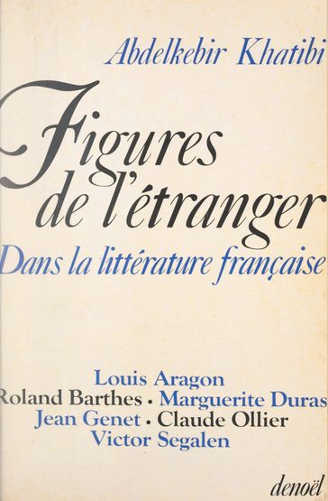 Figures de l'étranger dans la littérature française - Abdelkébir Khatibi